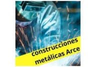 construcciones metálicas Arce
